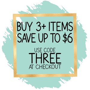 a promotional message for a sale, with the text "BUY 3+ ITEMS SAVE UP TO $6 USE CODE THREE AT CHECKOUT" displayed in a gold frame.