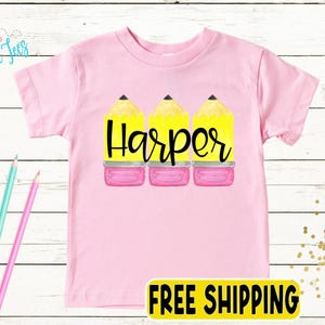 Girls Pencil School Shirt - Kids First Day of School Tee - Preschool Pre-K, Kindergarten, First Grade Shirt - Back to School Custom Name