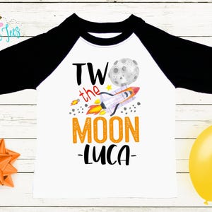 Two the Moon Shirt - Second birthday - Space Shirt - Two birthday shirt - Birthday Boy - Space Birthday - 2nd birthday - Toddler