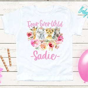 Four Ever Wild Shirt - Fourth Birthday Shirt - Birthday girl Shirt - Safari Birthday - 4th Birthday - Kids Birthday Girl - Custom Name