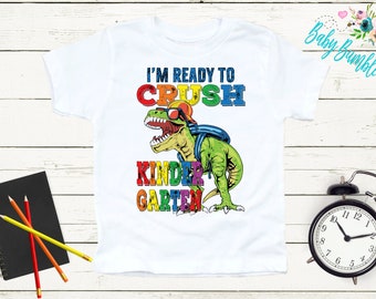 I'm ready to Crush Kindergarten // Boys Kindergarten Shirt // Kids Back To School Shirt / First Day Of School / Boys School Shirt / Dinosaur