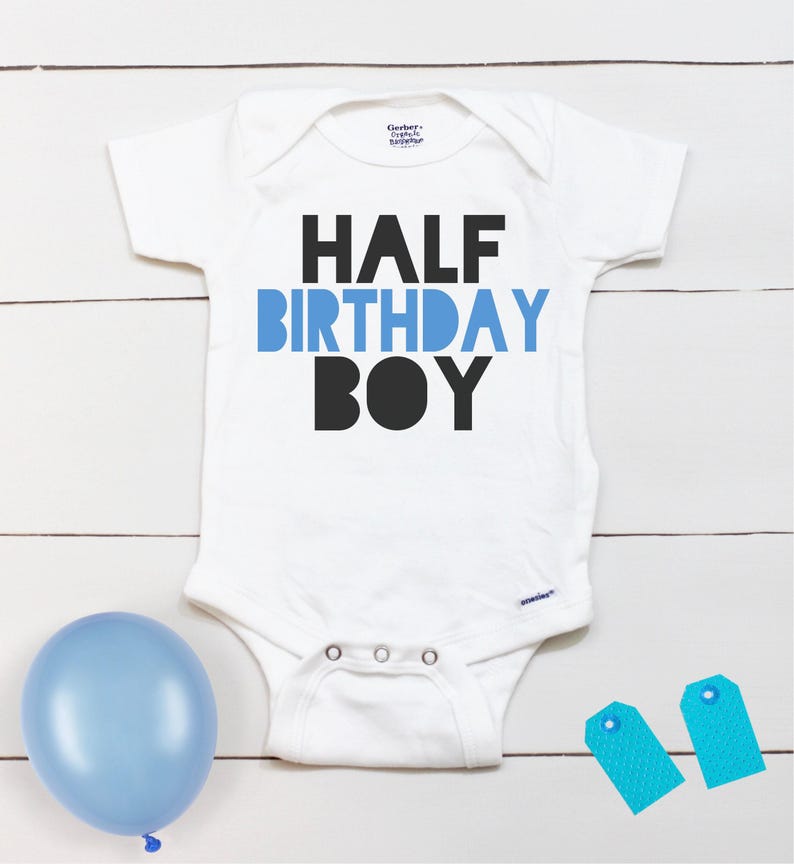 Half Birthday Boy - Birthday Boy Outfit - Half Birthday - Six Month Birthday - 1-2 Birthday - It's My Half Birthday - image 2