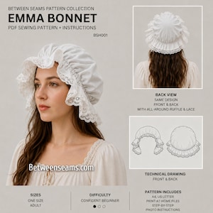 May include: A white Emma Bonnet sewing pattern with lace trim, shown in front and back views. The pattern includes instructions and is designed for confident beginners. The image also shows a woman wearing the bonnet.