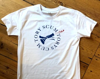 T-shirt tory scum!