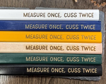 Measure Once, Cuss Twice Pencils | Carpenters Construction Pencils | Unique Funny Ready To Ship Gift for Him Handyman Gifts Stocking Stuffer