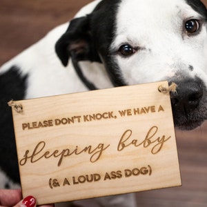 Sleeping Baby Loud Dog Wood Door Hanger Sign | Please Don't Knock We Have A Sleeping Baby & A Loud Ass Dog | Newborn Baby Shower Gift