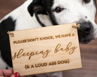 Sleeping Baby Loud Dog Wood Door Hanger Sign | Please Don&#39;t Knock We Have A Sleeping Baby & A Loud Ass Dog | Newborn Baby Shower Gift