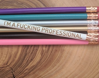 I'm A Fucking Professional | Funny Swearing Unique Pencil | Motivational Office Supplies Stocking Stuffer