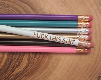 FUCK THIS SHIT | Funny Swearing Unique Pencil | Motivational Office Supplies Stocking Stuffer