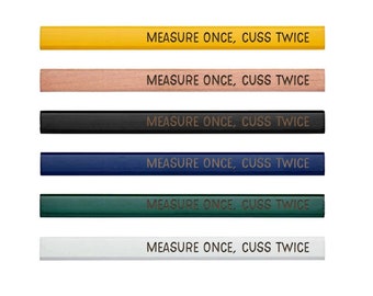 Measure Once, Cuss Twice Pencils | Carpenters Construction Pencils | Unique Funny Ready To Ship Gift for Him Handyman Gifts Stocking Stuffer