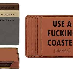 Use A Fucking Coaster Please Faux Leather Coasters Set Of 6 | Custom Engraved Vegan Leather Coasters | Funny Unique Ready To Ship Gift