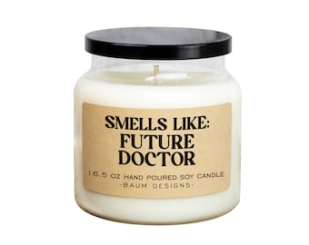 Smells Like Future Doctor Soy Candle | Funny 16.5 oz. Large Hand Poured All Natural Candles | Unique Doctorate Graduation Acceptance Gift