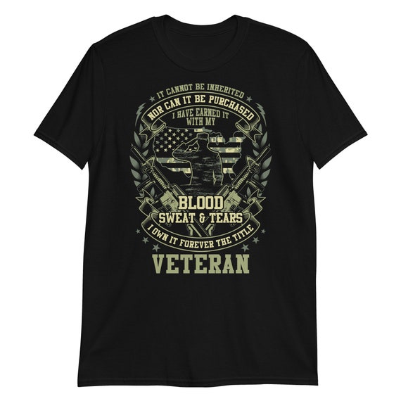 U.S. Army Veteran Blood Sweat And Tears T Shirt U.S. Army Veteran Blood Sweat And Tears T Shirt