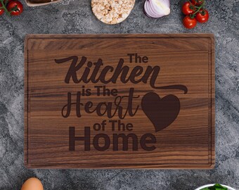 The Kitchen Is The Heart Of The Home Cutting Board | Maple or Walnut Wood, Multiple Size Options
