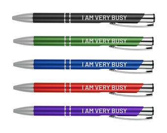 I AM VERY BUSY Pen | Funny Pens | Motivational Writing Tools Office Supplies Coworker Gifts Stocking Stufferg Stuffer