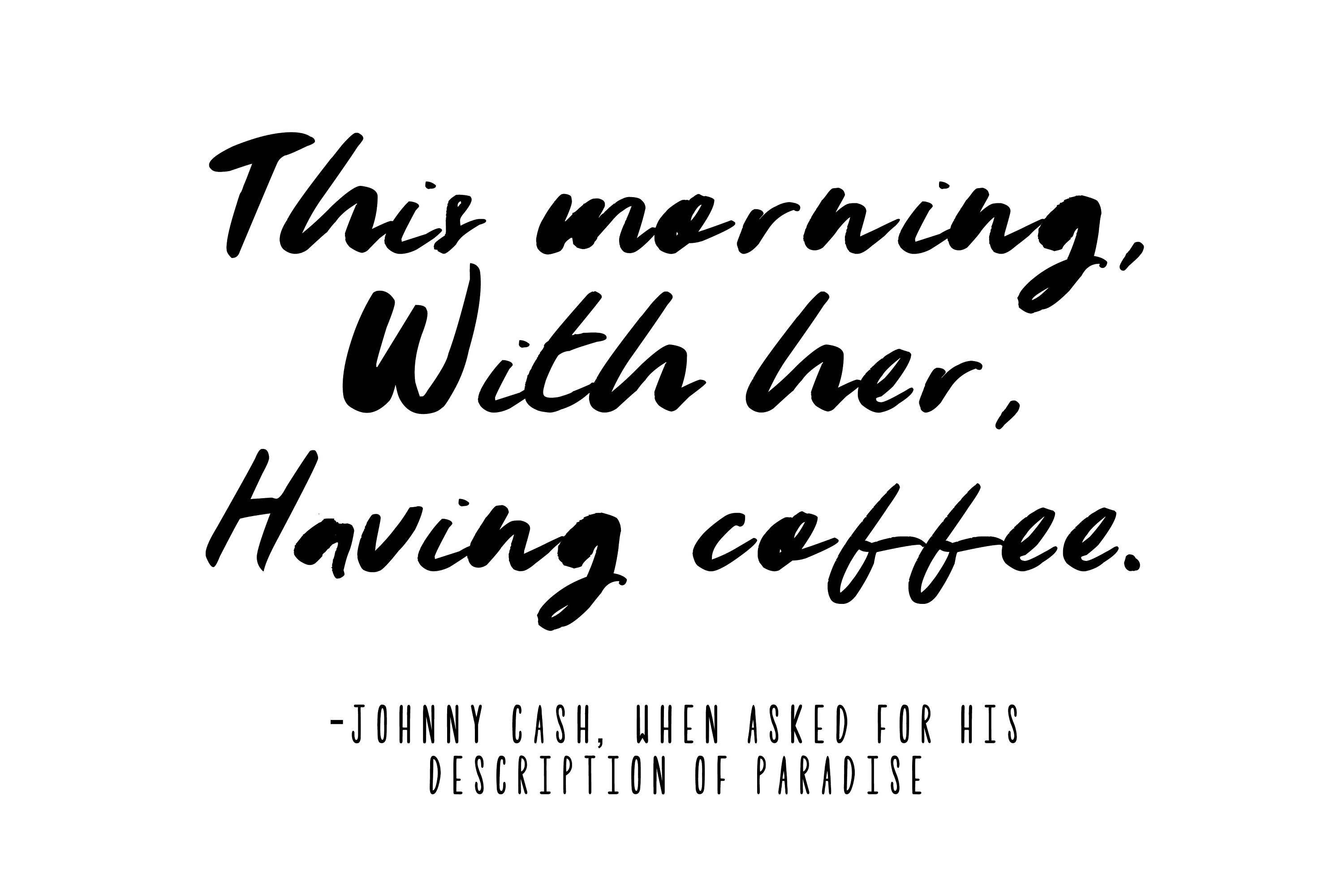 This morning with her having coffee Johnny Cash Print Etsy