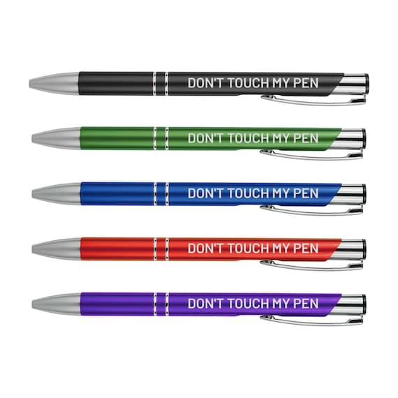 Don't Touch My Pen - Engraved Designer Pen