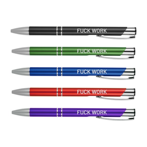 Fuck Work Pen Funny Pens Motivational Writing Tools Office Supplies  Coworker Gifts Stocking Stuffer 