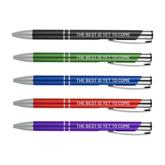 The Best is yet to Come Pen Funny Pens Motivational Writing Tools Office  Supplies Coworker Gifts Stocking Stuffer 