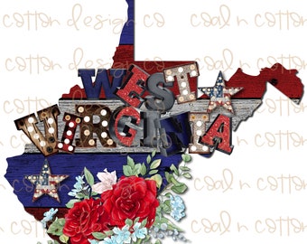 May include: A digital illustration of the state of West Virginia, with a red, white, and blue American flag design. The state name is written in large, bold letters with a glittery effect. The state is decorated with red roses and blue flowers.