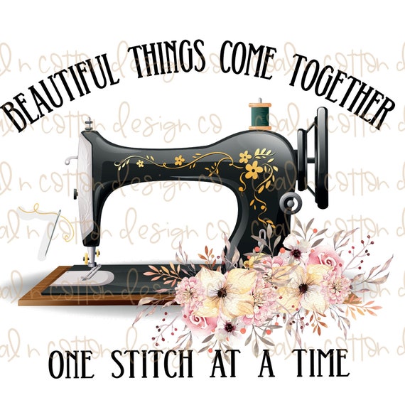 Beautiful Things Come Together One Stitch At A Time Clipart Etsy