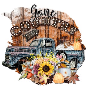 Gone Country Rustic Farmhouse Fall Themed Sublimation, Waterslide, Clipart,  PNG Digital Download