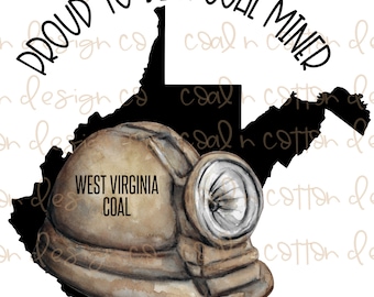 Stolz ein Bergmann zu sein West Virginia Kohle Sublimation, Wasserrutsche, Clipart, PNG digitaler Download