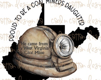 Stolz darauf, eine Bergleute Tochter West Virginia Sublimation, Waterslide, Clipart, PNG digitaler Download