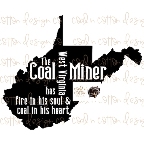 Proud to Be a Coal Miner West Virginia Coal Sublimation Etsy