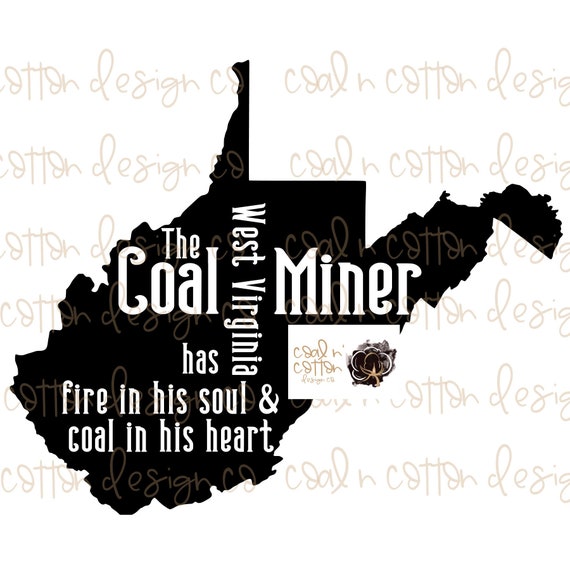 The West Virginia Coal Miner Svg Etsy