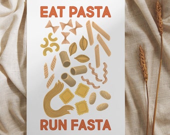 Eat Pasta Run Fasta Pasta Funny Food Wall Art Print