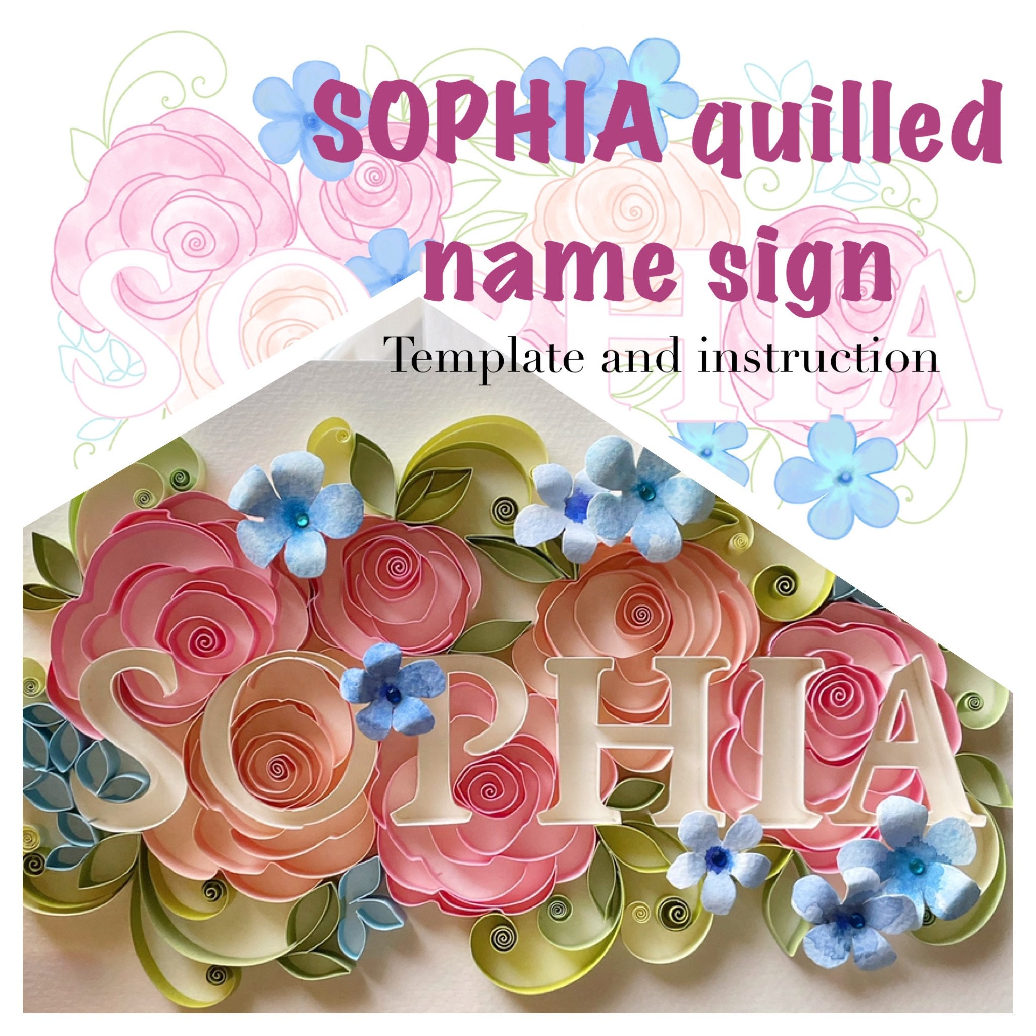 Sophia Name Sign PATTERN in floral design Quilling letters | Etsy