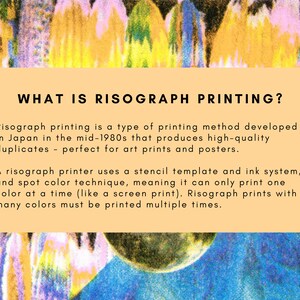 May include: A colourful image featuring a tan text box with the title "WHAT IS RISOGRAPH PRINTING?" The text explains Risograph printing, a Japanese method from the 1980s, using a stencil template for high-quality prints and posters.