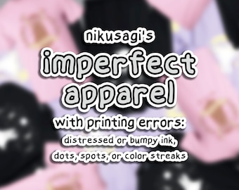 FLAWED but Functional Shirts | Bumpy & distressed screenprinting | Men's/unisex sizing | Kawaii sweatshirt | Cute hoodie | READ DESCRIPTION!