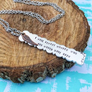 I Will Always Wonder Who You Would Have Been, Memorial Necklace, Infant Loss, In Memory of Child, Loss of Child, Miscarriage Necklace, Grief