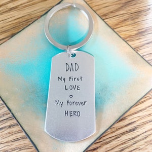 Wedding Day Gift for Dad, My First Love, My Forever Hero, Dad Keychain, Father&#39;s Day, Personalized, From Daughter, Daddy Present, Handstampe