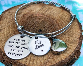 Urn Memorial Bracelet, Memorial Urn, In Memory of, Urn Bracelet, Loss of Husband, Goodbyes are Hardest When the Story Was Not Finished