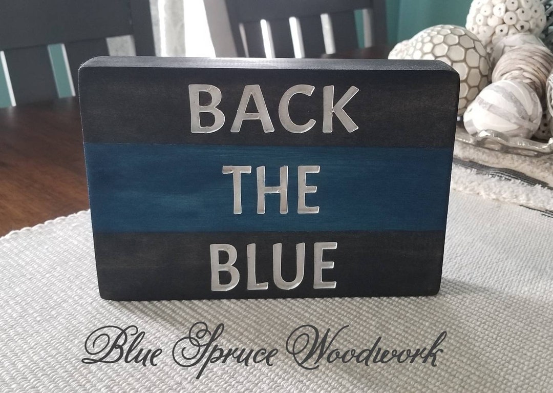 Back the Blue Sign, Thin Blue Line Shelf Sign, Support the Blue ...