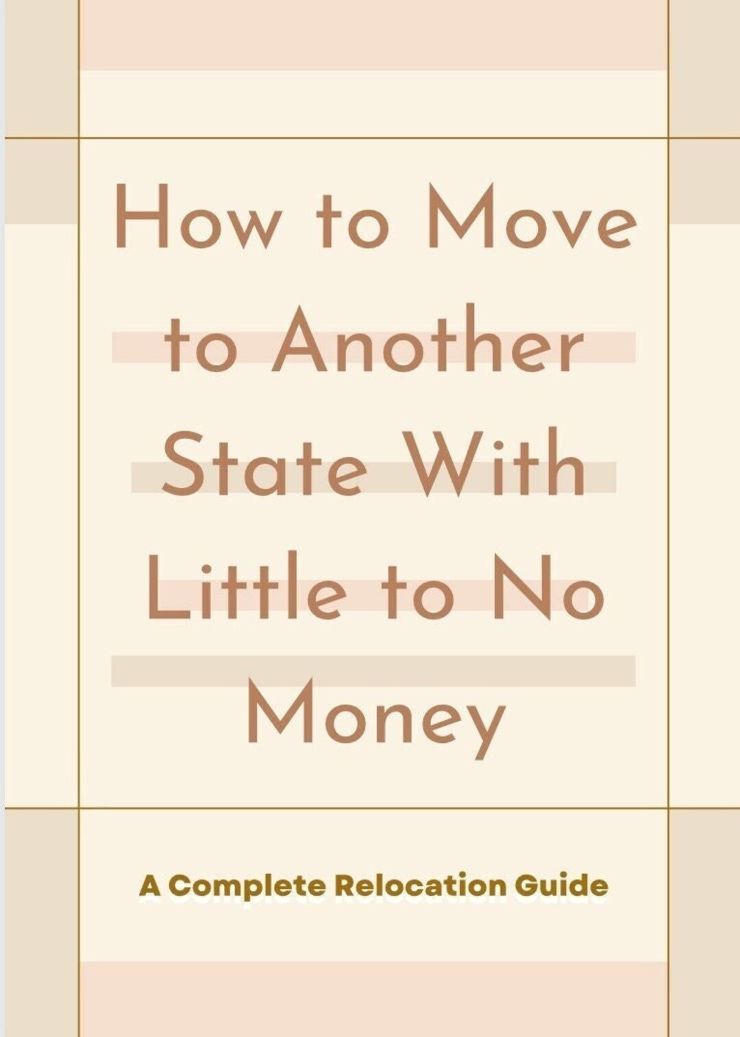 How to Move to Another State With Little to No Money Relocation Guide