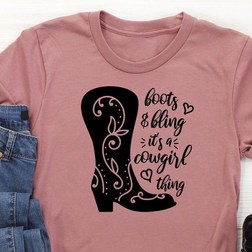 Boots and Bling It's a Cowgirl Thing Womens T-shirt - Etsy