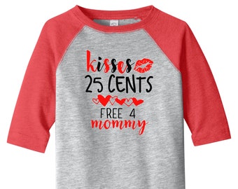 Boys Valentine Shirt Kisses 25 cents free 4 mommy Kids Valentine Shirt for boys Toddler Boy Valentine Shirt, valentines shirt