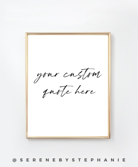 Custom Quote Art Print/ Create Your Own Quote PRINTABLE ART/ Etsy