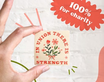 Union is Strength Solidarity Fundraising Sticker | 100% of the proceeds from this sticker will be donated to BLM community funding