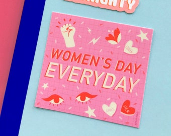 WOMEN'S DAY EVERYDAY vinyl sticker