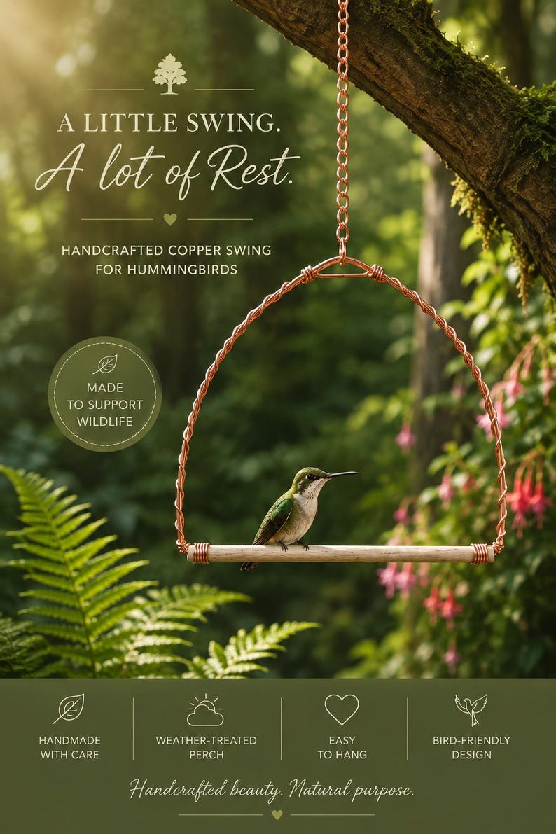 May include: A handcrafted copper swing for hummingbirds featuring a light-coloured wooden perch suspended by a twisted copper wire frame and chain. The text reads: A LITTLE SWING. A lot of Rest. HANDCRAFTED COPPER SWING FOR HUMMINGBIRDS.