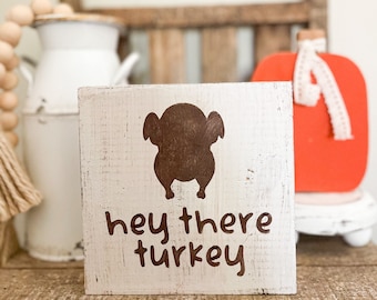 Thanksgiving Decor, Thanksgiving Signs, Tiered Tray Decor, Hey There Turkey