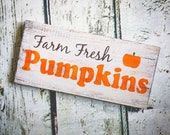 Fall Decor Farm Fresh Pumpkins Wood Pumpkin Sign Autumn Sign