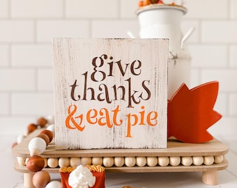 Panneau en bois pour Thanksgiving, Remerciez et mangez de la tarte, Décoration d'automne pour la maison