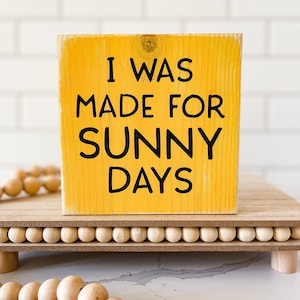 Summer Decor, I Was Made For Sunny Days, Sunshine Signs, Tiered Tray Decor