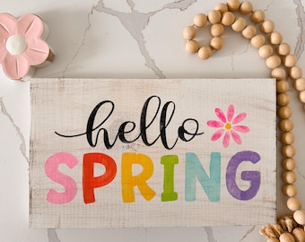 Hand Painted Hello Spring Wooden Sign, Farmhouse Decor (7.5” x 12”)